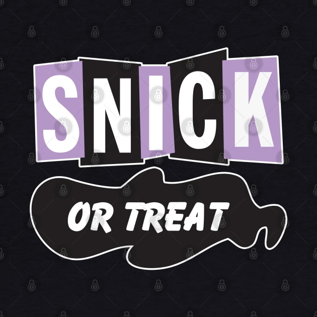 Snick or Treat by old_school_designs